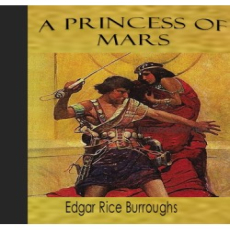 A Princess of Mars A Princess of Mars
